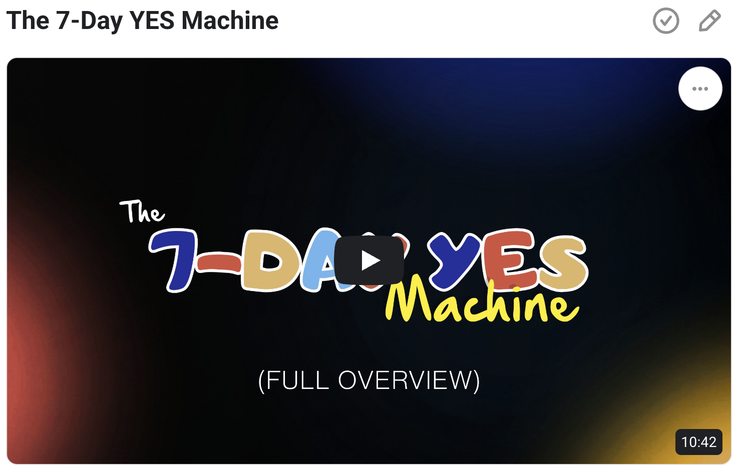 The 7 Day YES Machine